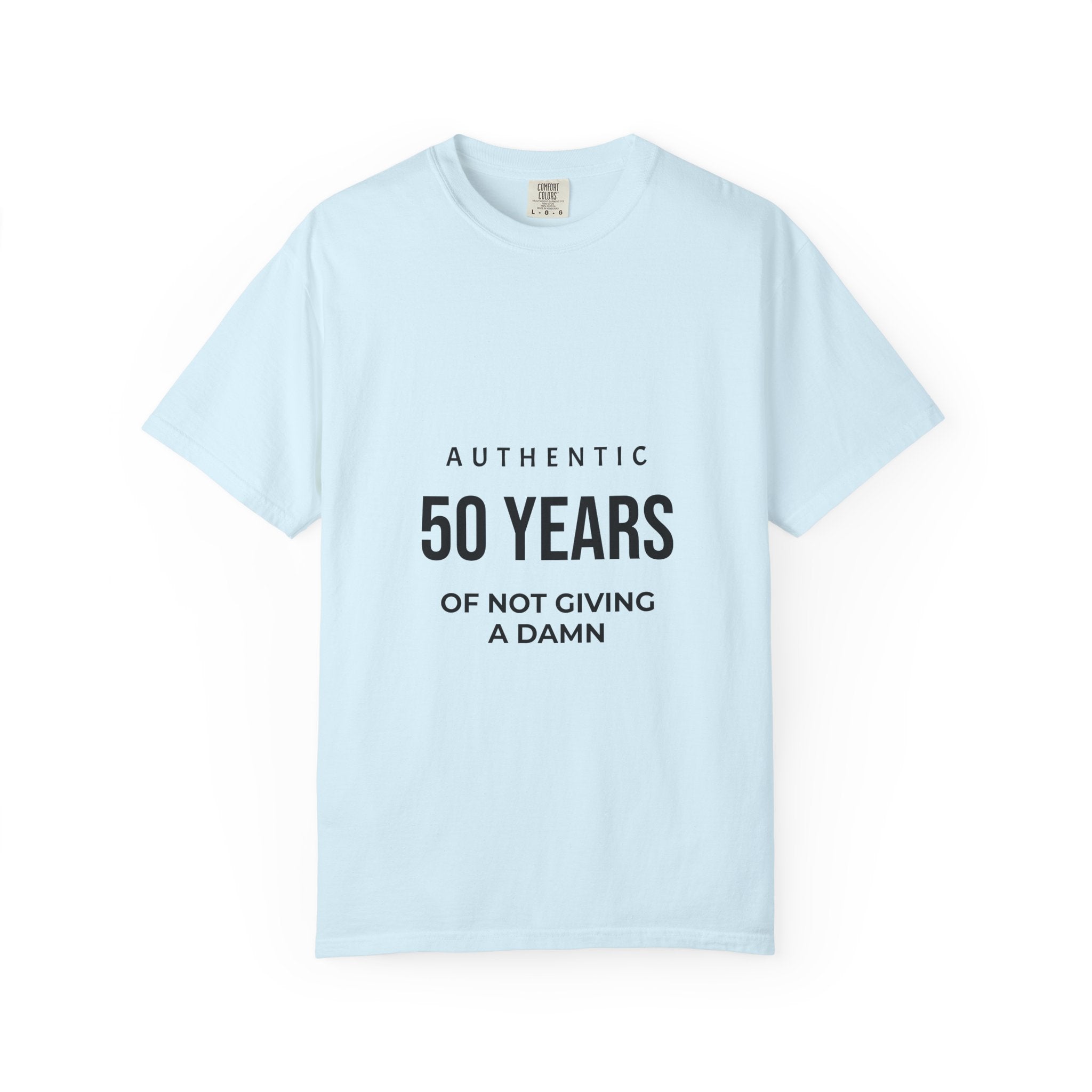 50 Years of Not Giving a Damn Tee — Funny 50th Birthday T-Shirt