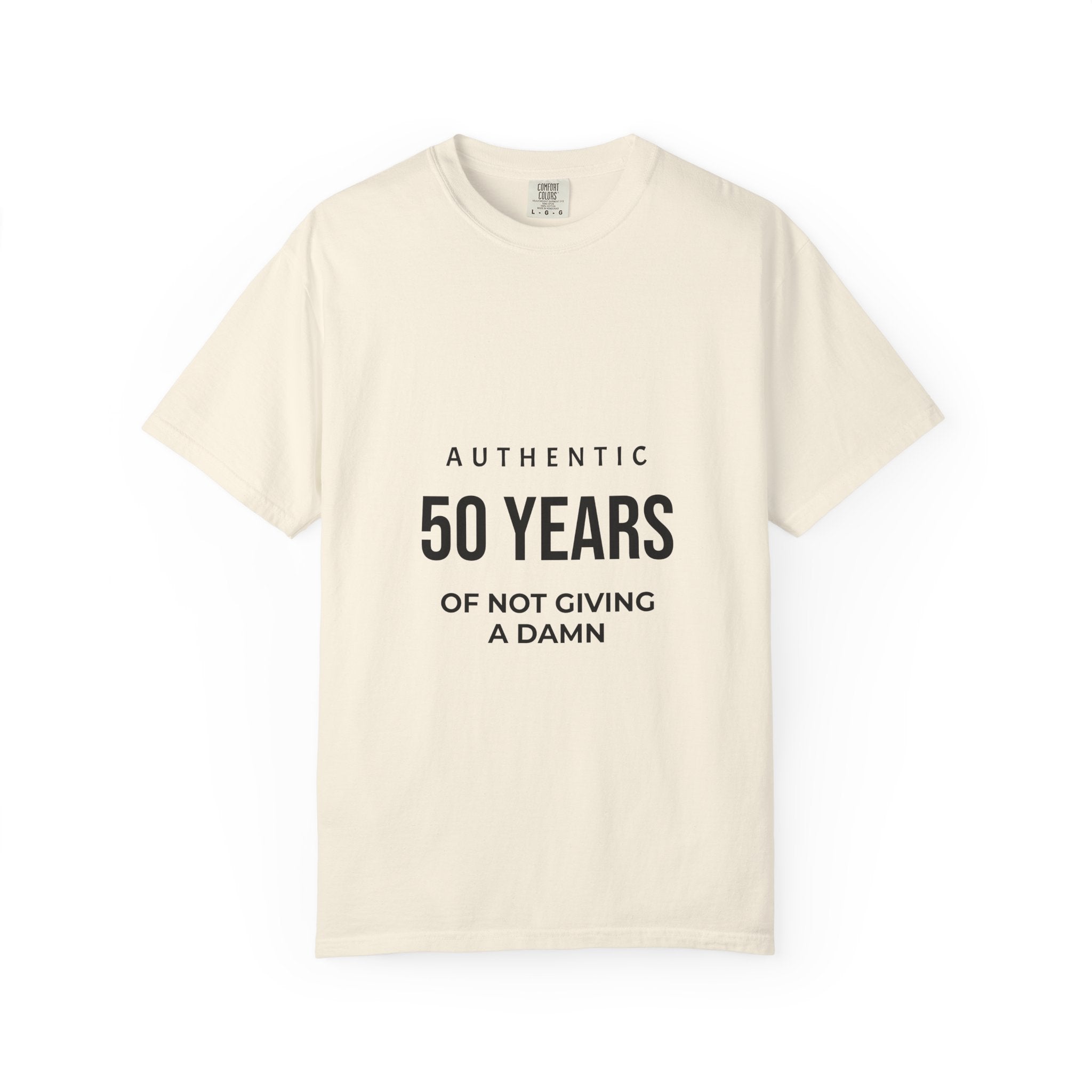 50 Years of Not Giving a Damn Tee — Funny 50th Birthday T-Shirt