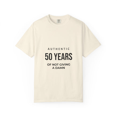 50 Years of Not Giving a Damn Tee — Funny 50th Birthday T-Shirt